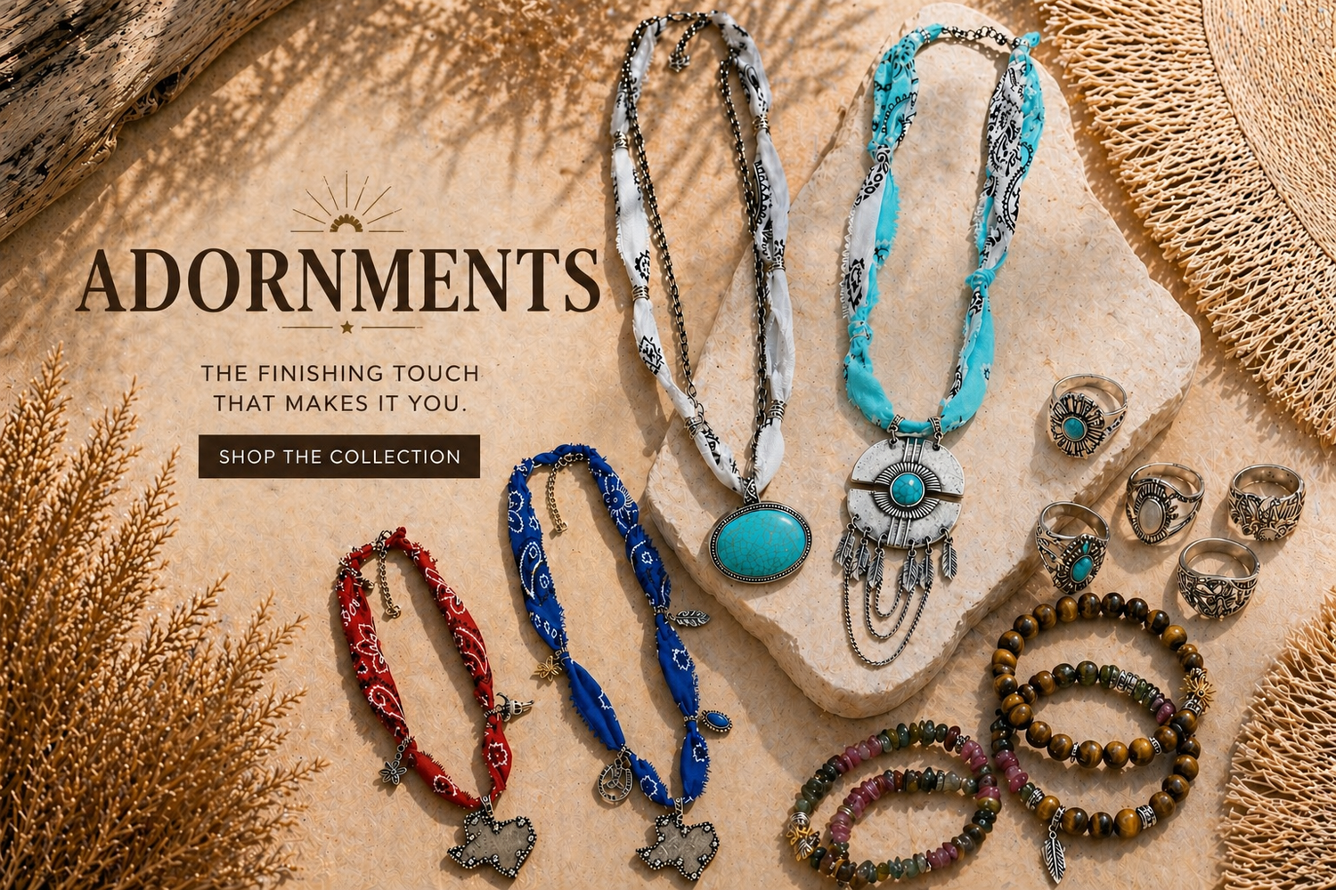 Adornments - The added touch that makes it you.