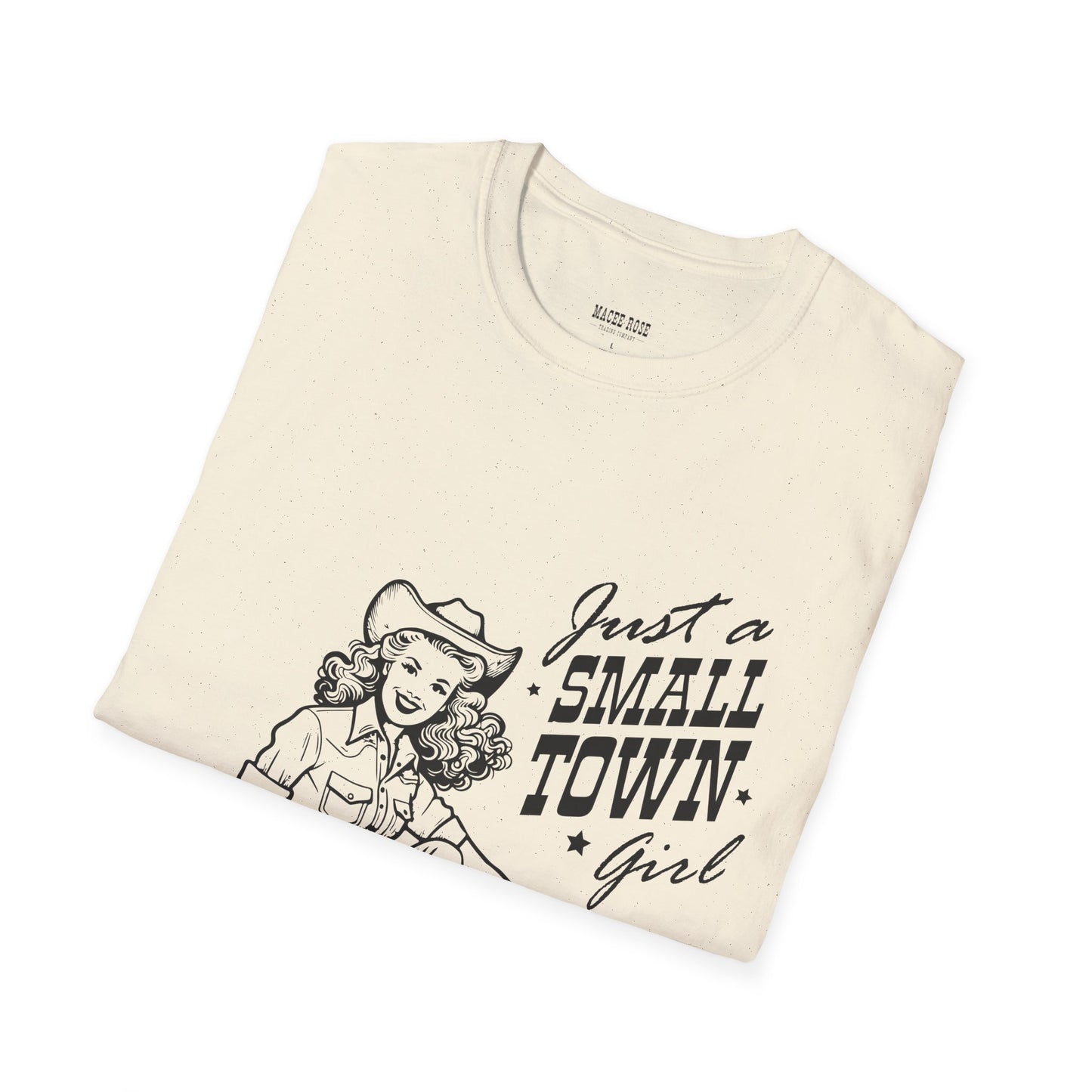 Just A Small Town Girl Softstyle T-Shirt