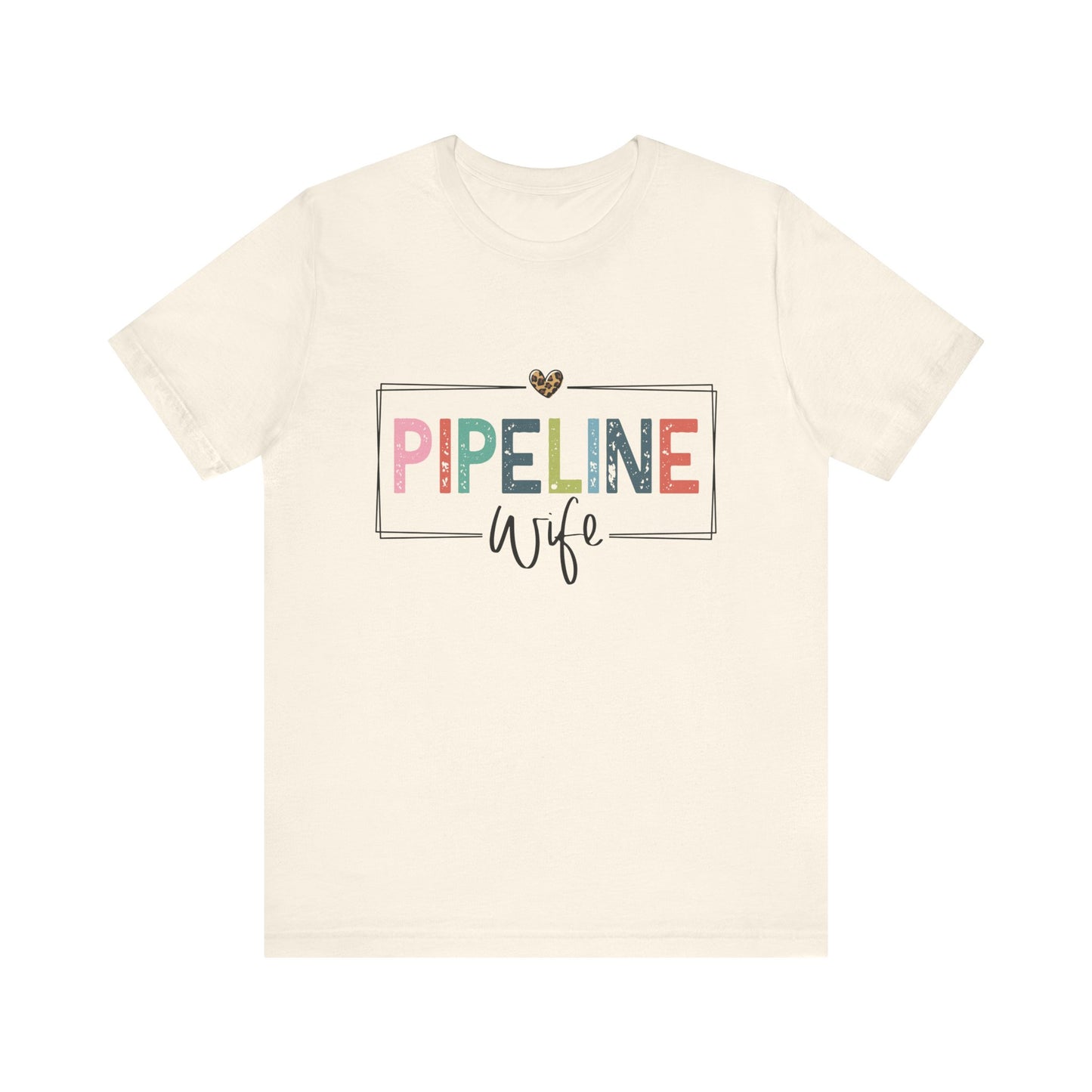 Pipeline Wife