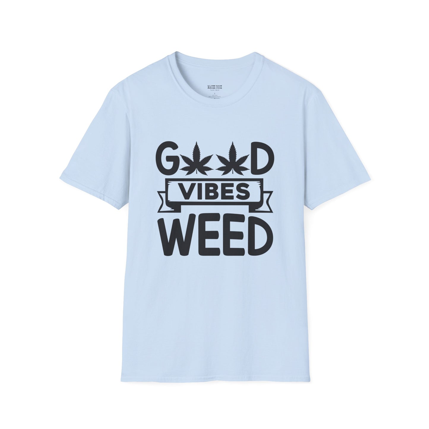 Good Vibes Weed T-Shirt