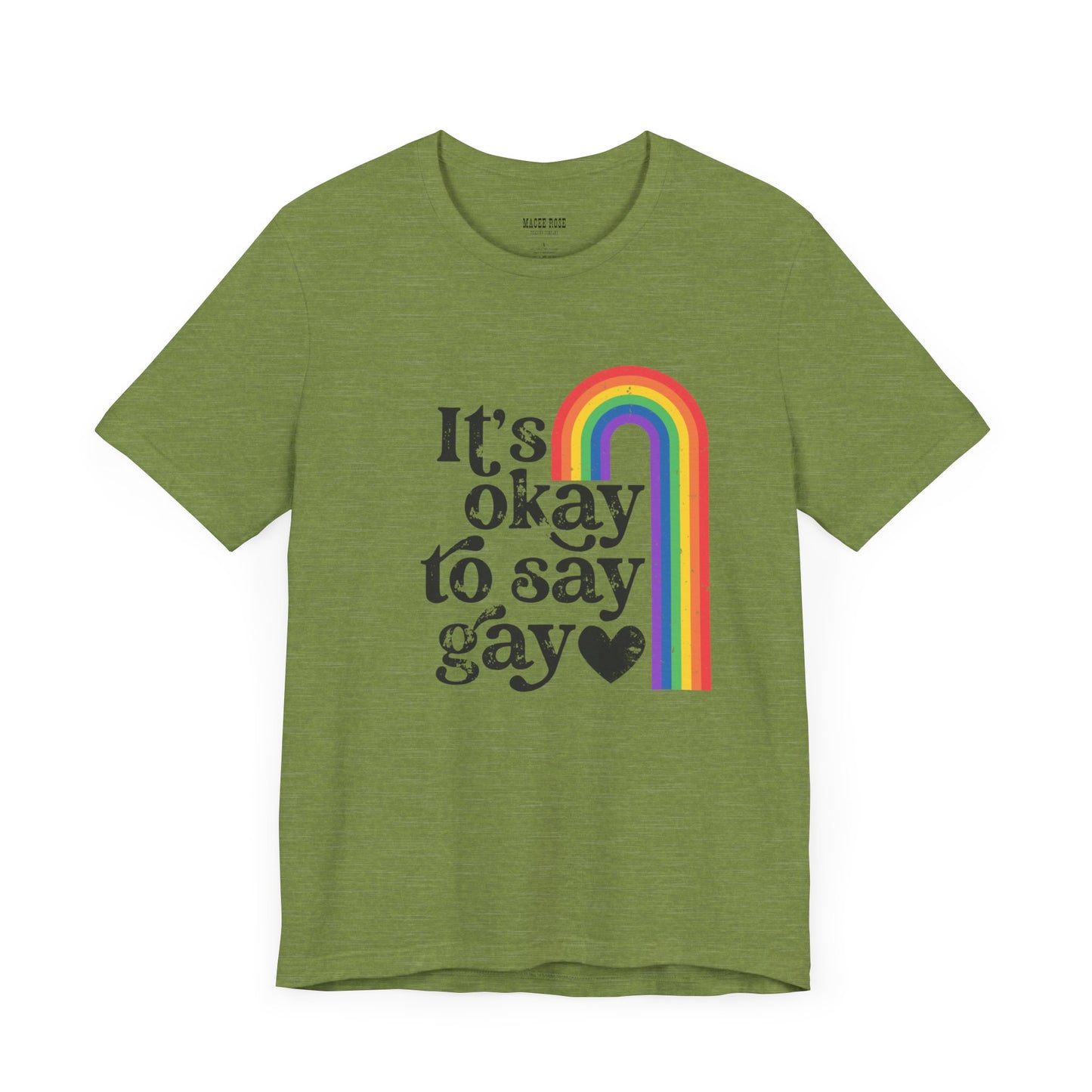 It's OK to say Gay  Short Sleeve Tee