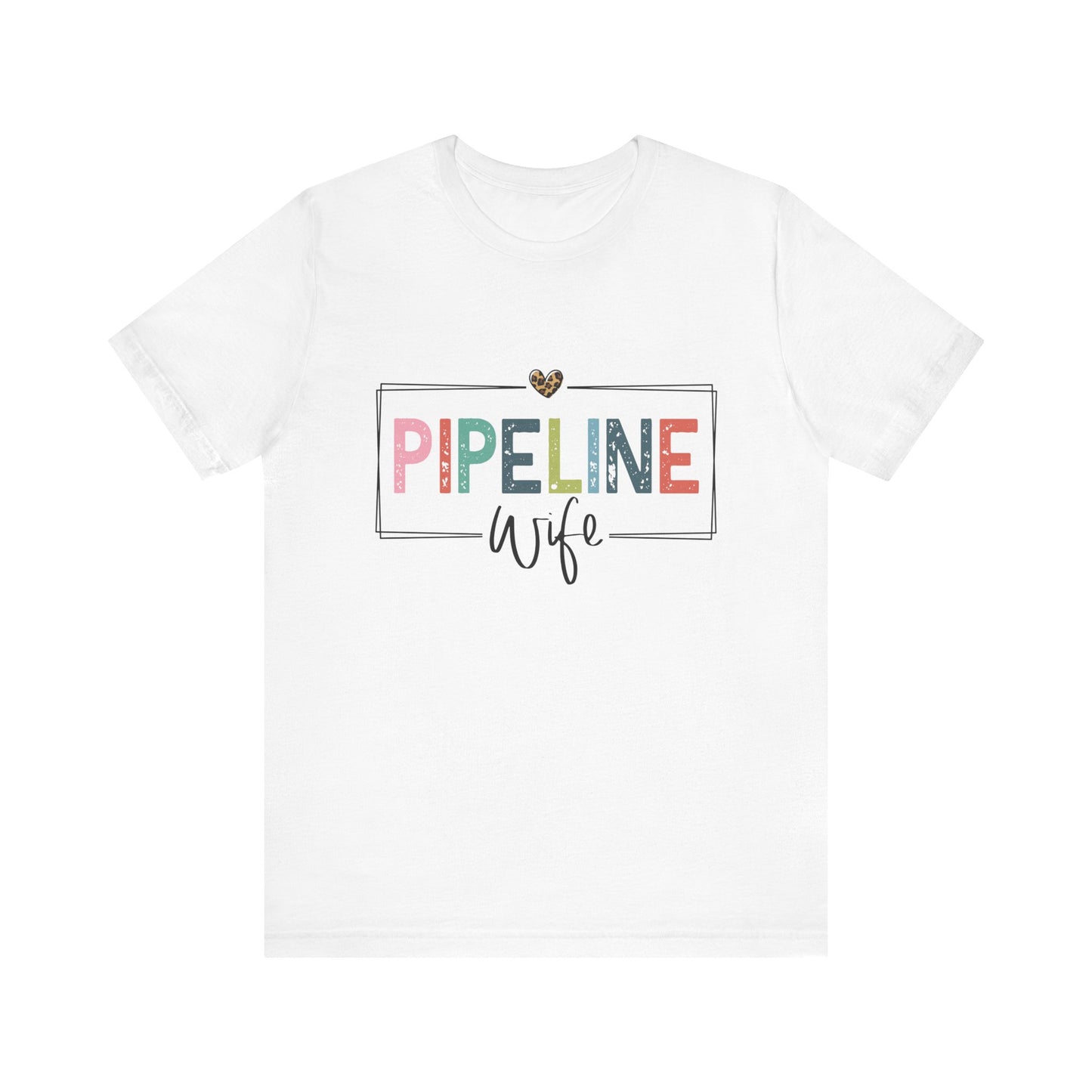 Pipeline Wife