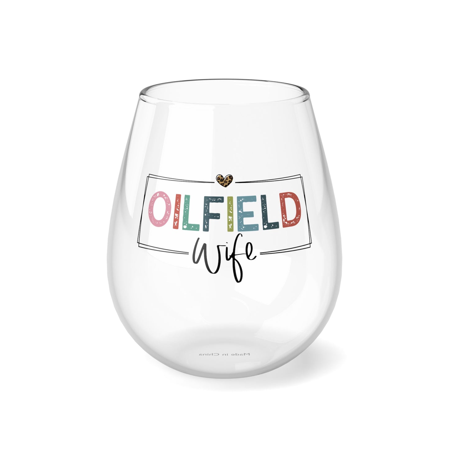 Oilfield Wife - Stemless Wine Glass, 11.75oz