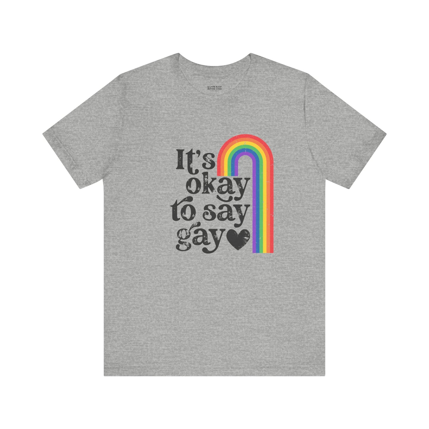 It's OK to say Gay  Short Sleeve Tee