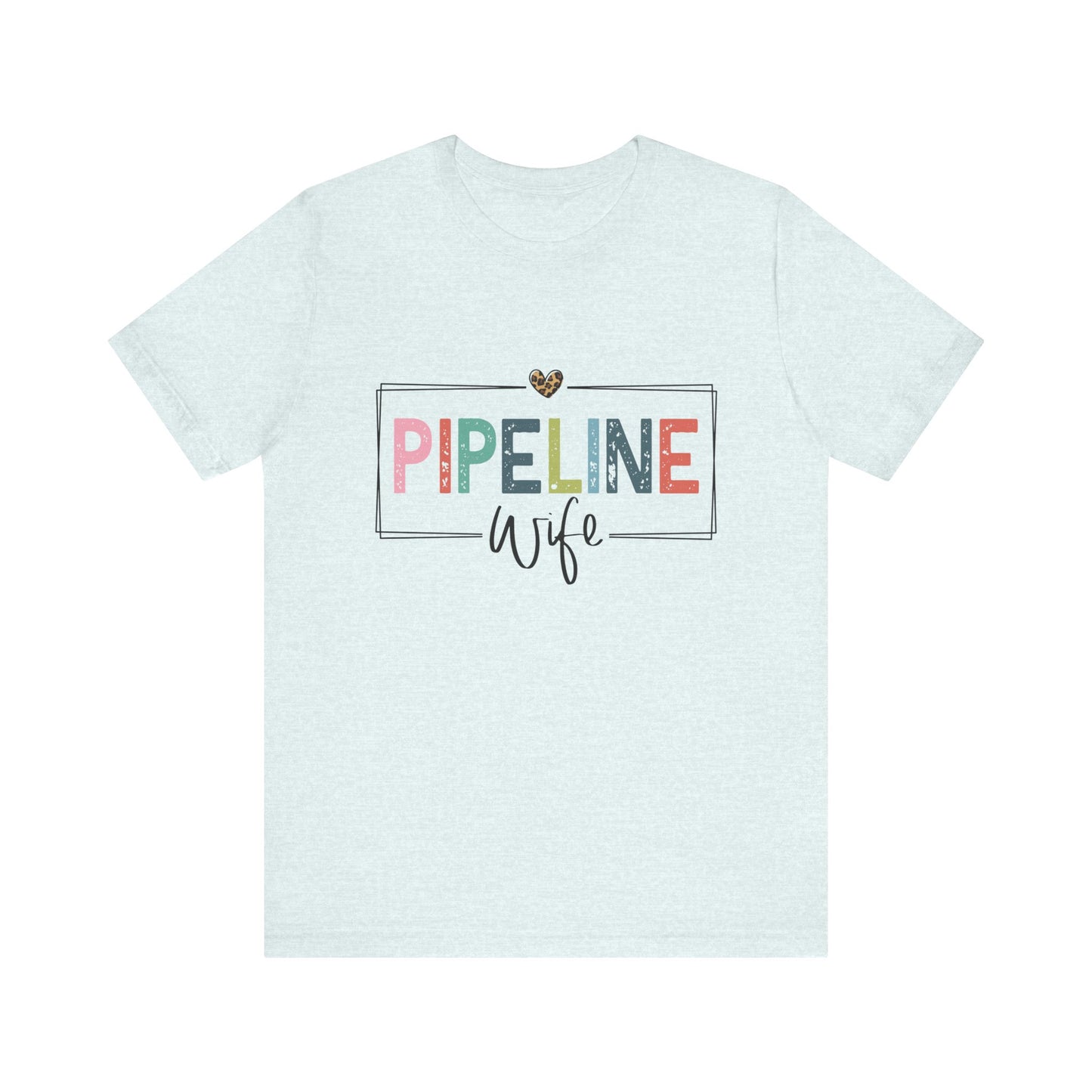 Pipeline Wife