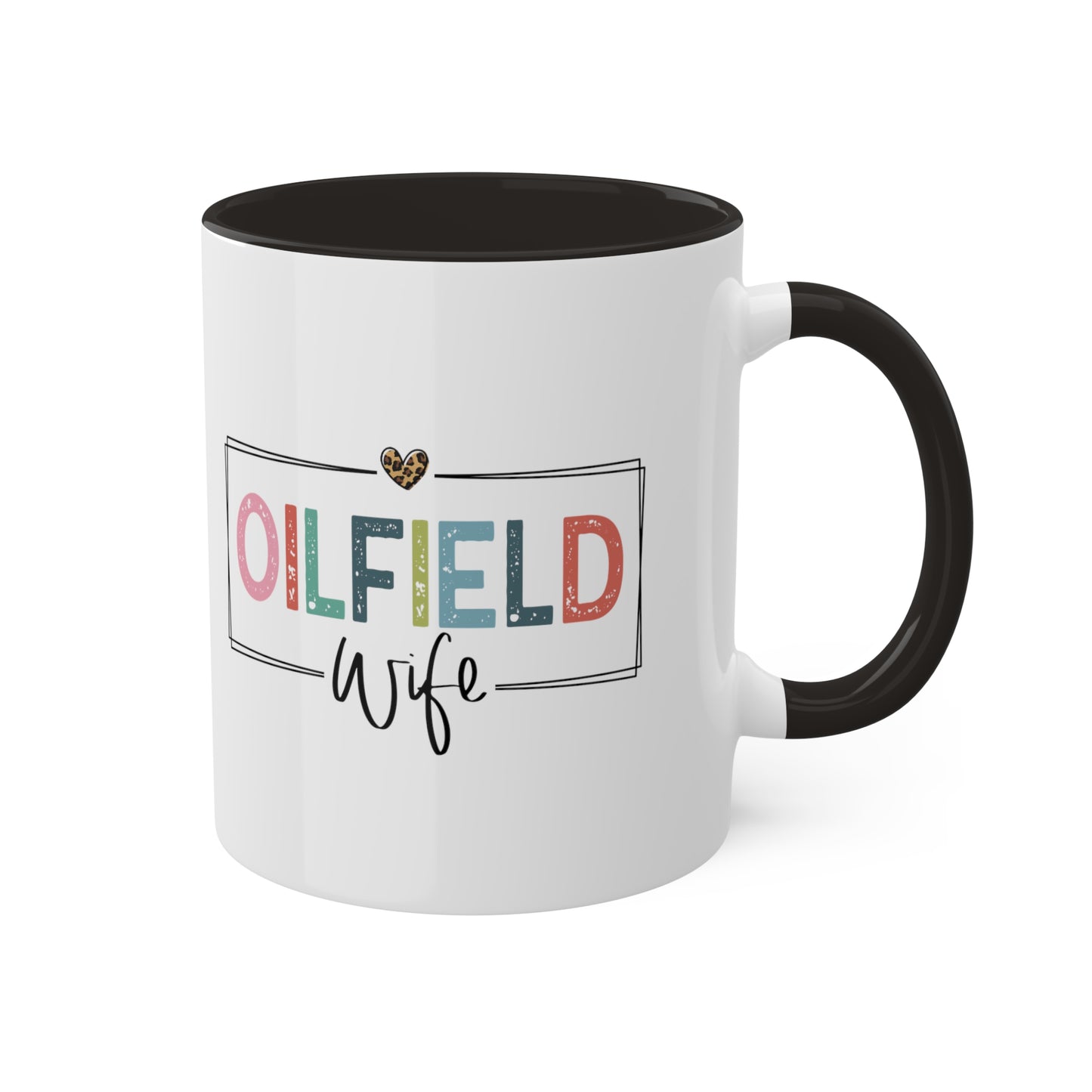 Oilfield Wife Mug 11oz