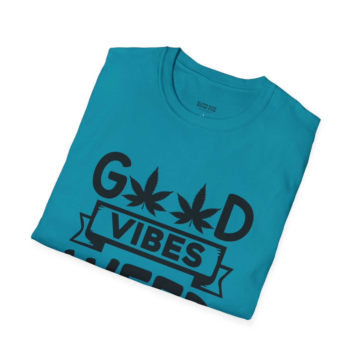 Good Vibes Weed T-Shirt