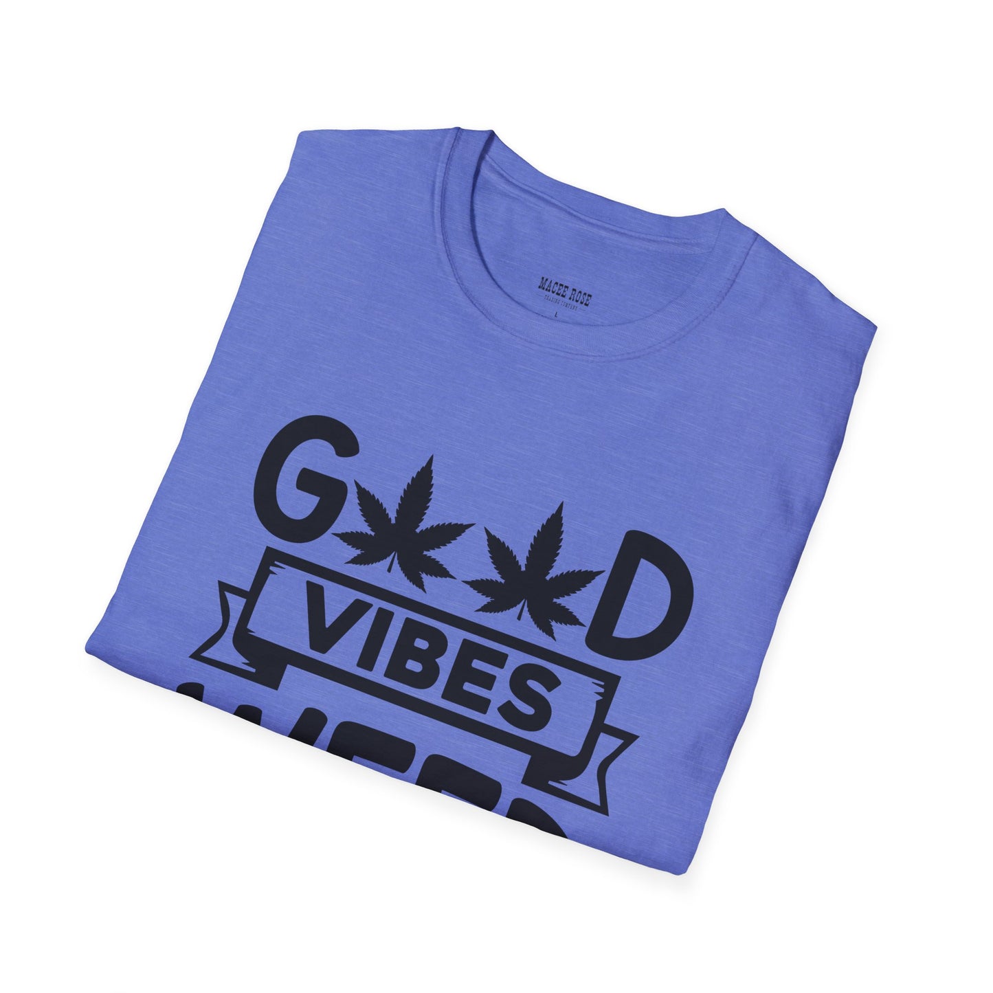 Good Vibes Weed T-Shirt