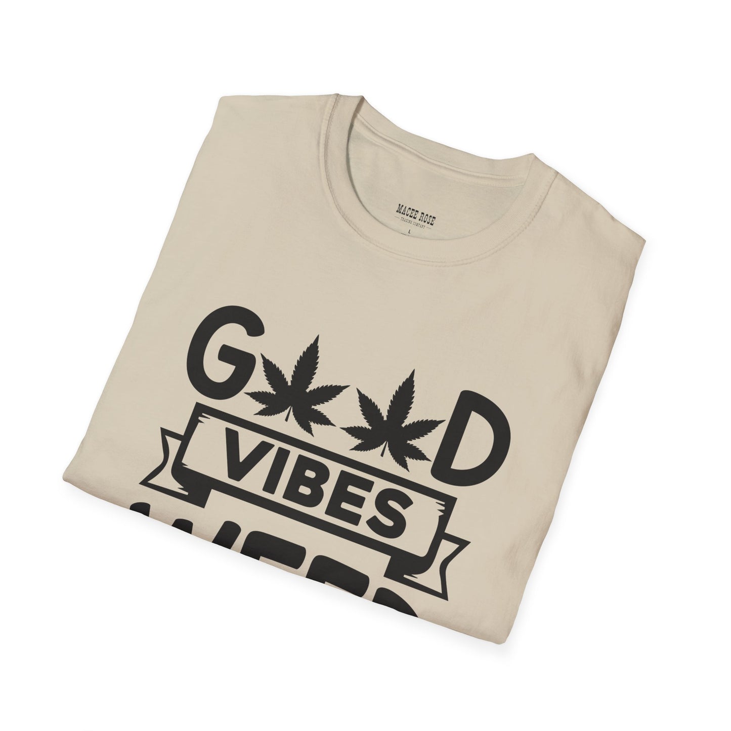 Good Vibes Weed T-Shirt