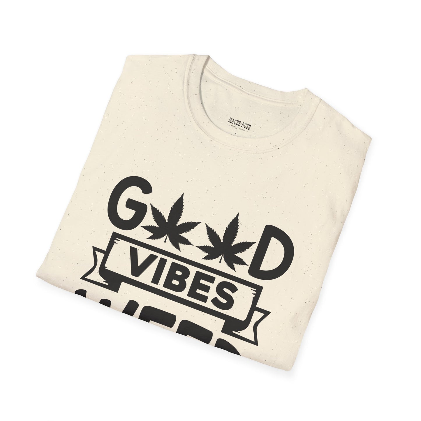 Good Vibes Weed T-Shirt