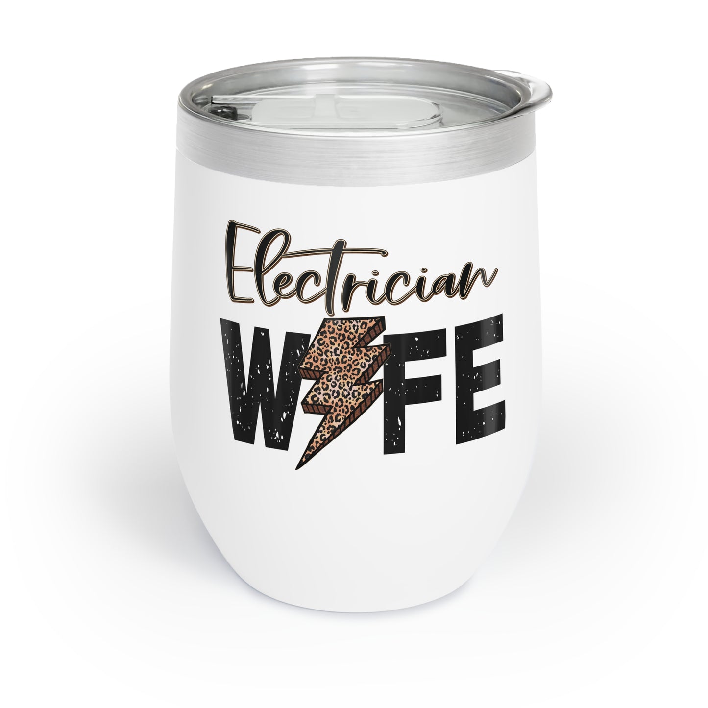 Electrician Wife Chill Wine Tumbler