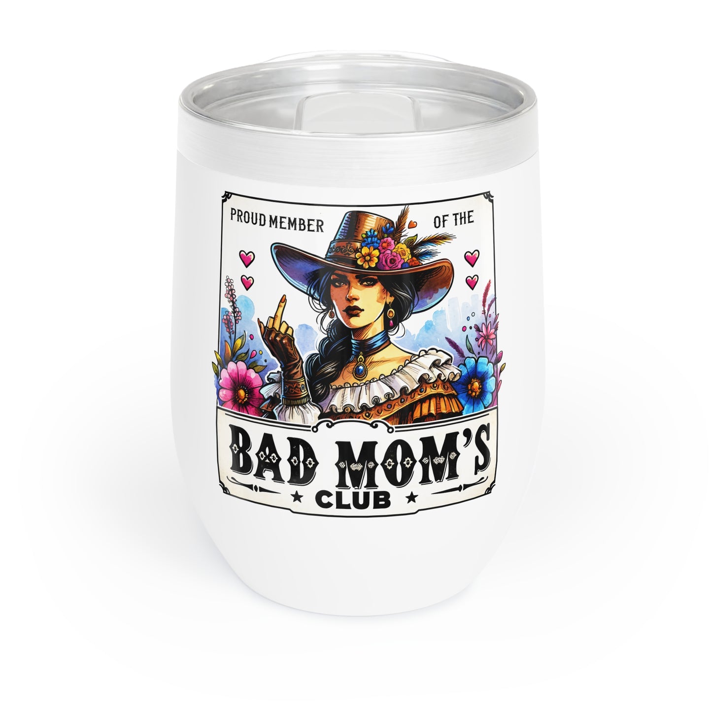 Bad Mom's Club #1 Chill Wine Tumbler