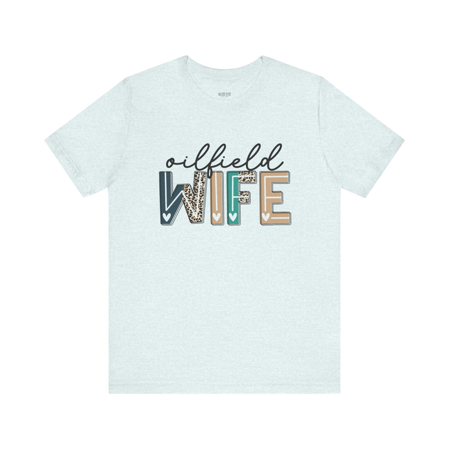 Oilfield Wife - Leopard Print Short Sleeve Tee