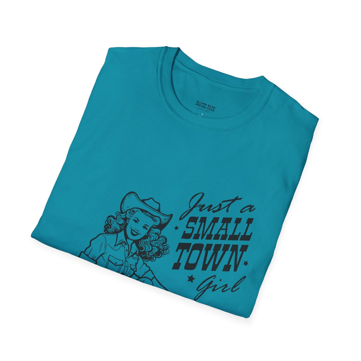 Just A Small Town Girl Softstyle T-Shirt