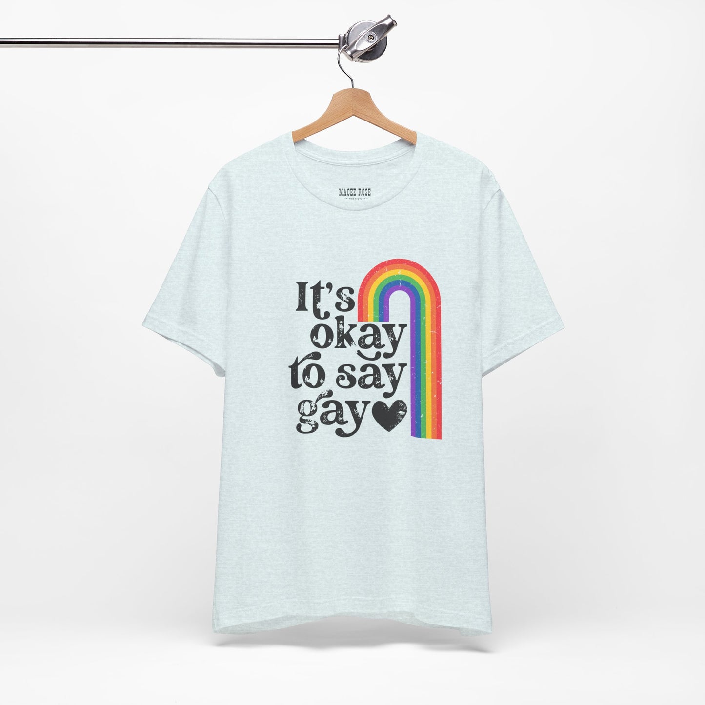 It's OK to say Gay  Short Sleeve Tee