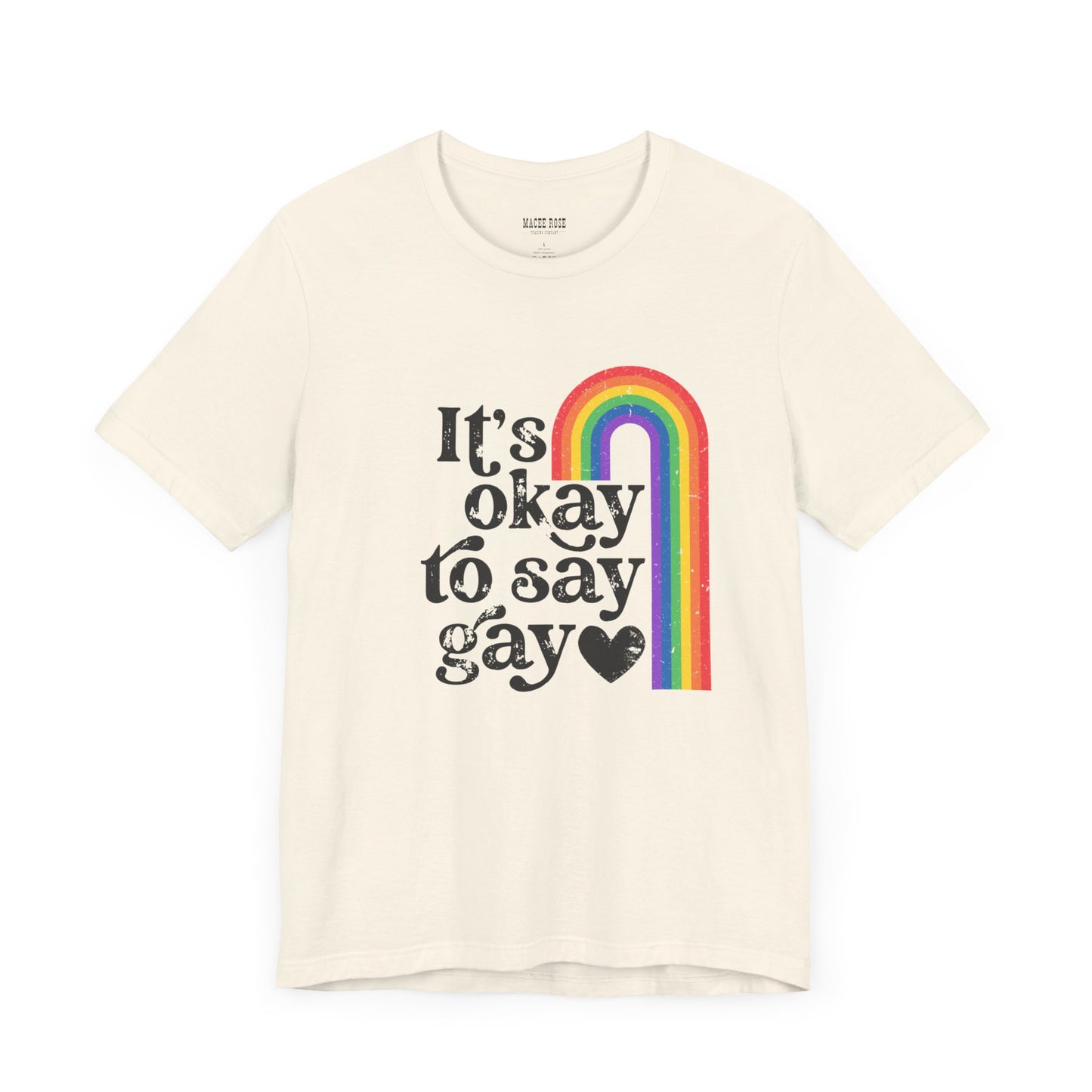 It's OK to say Gay  Short Sleeve Tee